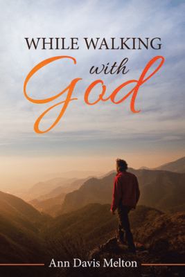 While Walking with God 1973637170 Book Cover