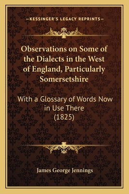 Observations on Some of the Dialects in the Wes... 1164879154 Book Cover