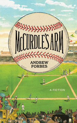 McCurdle's Arm: A Fiction 1778430562 Book Cover