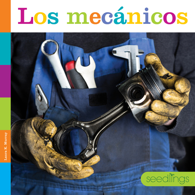 Los Mecánicos [Spanish] 1682772640 Book Cover