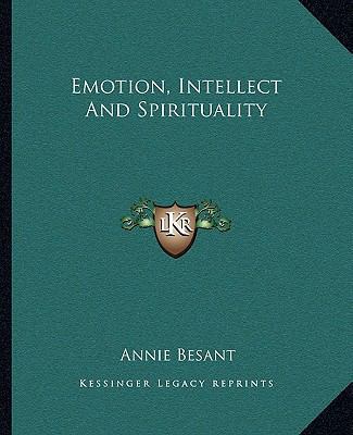 Emotion, Intellect And Spirituality 1162886587 Book Cover