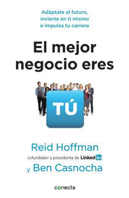 El Mejor Negocio Eres T? / The Start-Up of You:... [Spanish] 6073113617 Book Cover