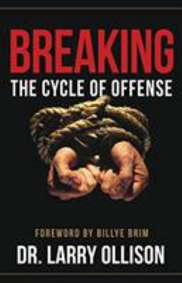 Breaking the Cycle of Offense 1930027966 Book Cover