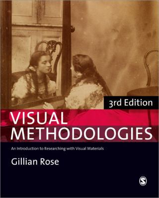 Visual Methodologies : An Introduction to Resea... 085702888X Book Cover