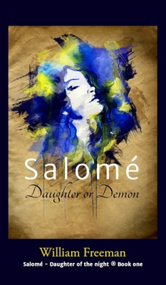 Salomé - Daughter or Demon 1732504830 Book Cover