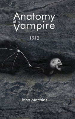 Anatomy of a Vampire: 1912 B0DW4HQ5TL Book Cover