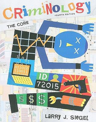 Criminology: The Core 0495809837 Book Cover