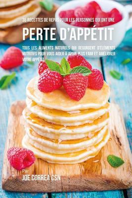 36 Recettes de repas pour les personnes qui ont... [French] 1543250491 Book Cover