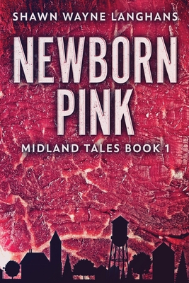 Newborn Pink [Large Print] 482414471X Book Cover