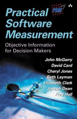 Practical Software Measurement: Objective Infor... 0201715163 Book Cover
