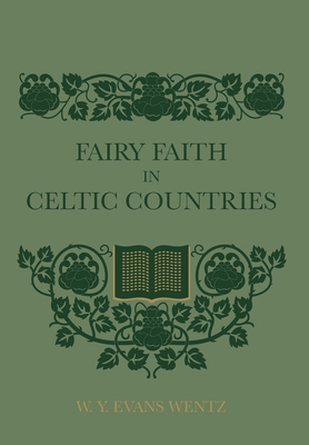 Fairy Faith In Celtic Countries 1608641988 Book Cover