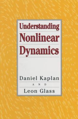 Understanding Nonlinear Dynamics 0387944230 Book Cover
