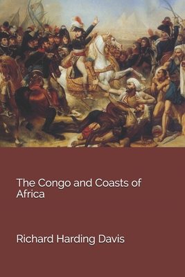 The Congo and Coasts of Africa 1658936434 Book Cover