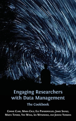 Engaging Researchers with Data Management: The ... 1783747986 Book Cover