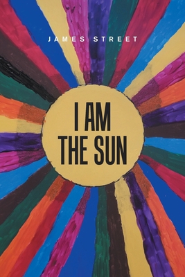 I Am the Sun 1669824721 Book Cover