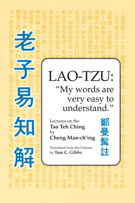 Lao Tzu: My Words Are Very Easy to Understand: ... B000PS3AHM Book Cover