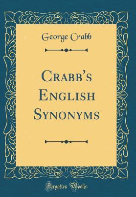 Crabb's English Synonyms (Classic Reprint) 0428218016 Book Cover