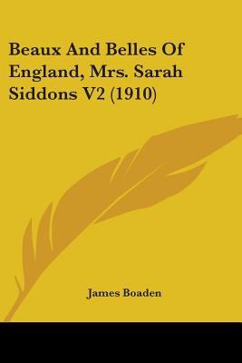 Beaux And Belles Of England, Mrs. Sarah Siddons... 0548895066 Book Cover