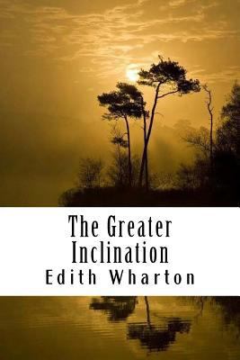 The Greater Inclination 1985206285 Book Cover