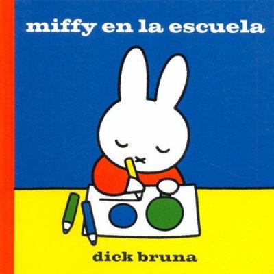 Miffy en la Escuela (Miffy (Planeta)) (Spanish ... [Spanish] 9706901078 Book Cover