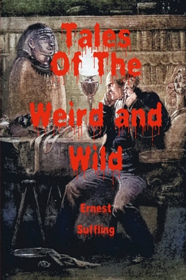 Tales of the Weird and Wild 1387967908 Book Cover
