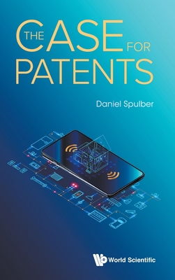 The Case for Patents 981122563X Book Cover