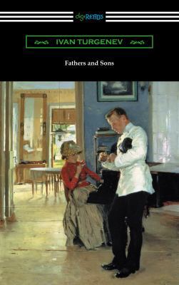 Fathers and Sons (Translated by Constance Garne... 1420956876 Book Cover