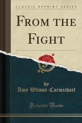 From the Fight (Classic Reprint) 1331631858 Book Cover