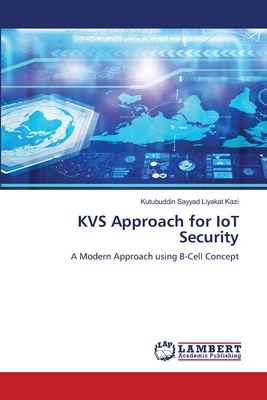 KVS Approach for IoT Security 6205495732 Book Cover