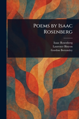 Poems by Isaac Rosenberg 1023493527 Book Cover