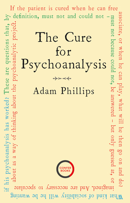 The Cure for Psychoanalysis 1913494381 Book Cover