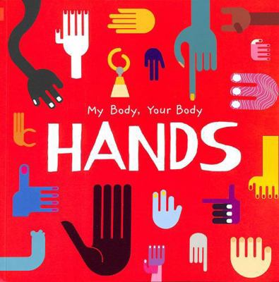 BookLife Publishing Hands My Body, Your Body. 1805053736 Book Cover