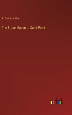 The Stone-Mason of Saint Point 3385201837 Book Cover