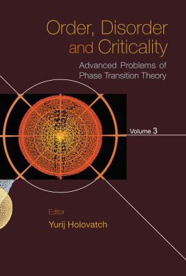 Order, Disorder and Criticality: Advanced Probl... 9814417882 Book Cover