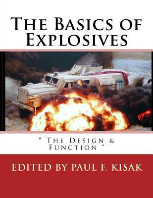 The Basics of Explosives: " The Design & Functi... 1539447308 Book Cover