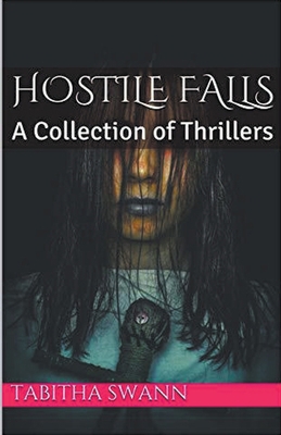 Hostile Falls A Collection of Thrillers B0CVM68V6Y Book Cover