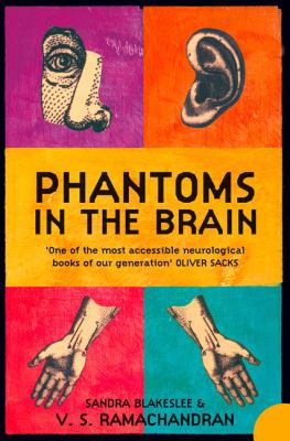 Phantoms in the Brain: Human Nature and the Arc... 1857028953 Book Cover