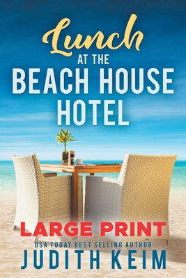 Lunch at The Beach House Hotel: Large Print Edi... 1954325878 Book Cover