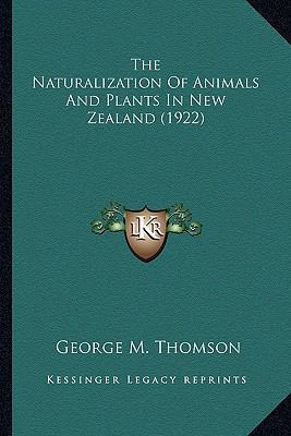 The Naturalization Of Animals And Plants In New... 1163992615 Book Cover