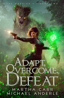Adapt, Overcome, Defeat: The Warrior 2 Book 2 B0CKVBHD6H Book Cover