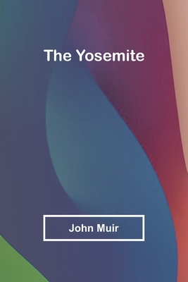 The Yosemite 9362993260 Book Cover