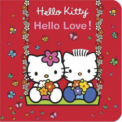 Hello Kitty, Hello Love! 081095754X Book Cover