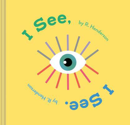I See, I See. 1452183341 Book Cover