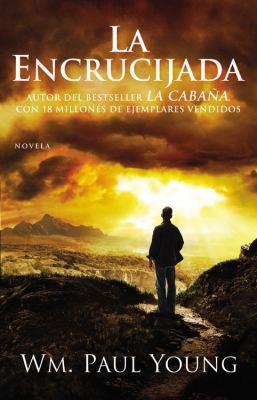 La Encrucijada: Donde Confluyen el Amor y el Ab... [Spanish] 1455529095 Book Cover
