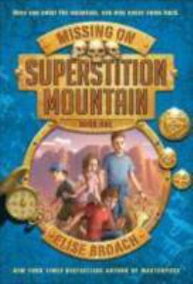 Missing on Superstition Mountain, Book 1 1250004772 Book Cover