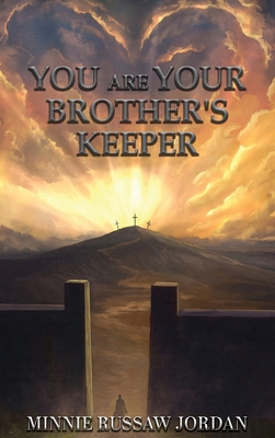 You Are Your Brother's Keeper 1959453696 Book Cover