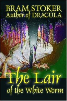 The Lair of the White Worm 1587155613 Book Cover