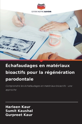 Échafaudages en matériaux bioactifs pour la rég... [French] 620723930X Book Cover