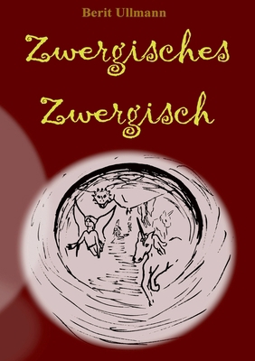 Zwergisches Zwergisch [German] 3756217760 Book Cover