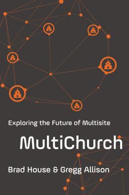 Multichurch: Exploring the Future of Multisite 0310530539 Book Cover